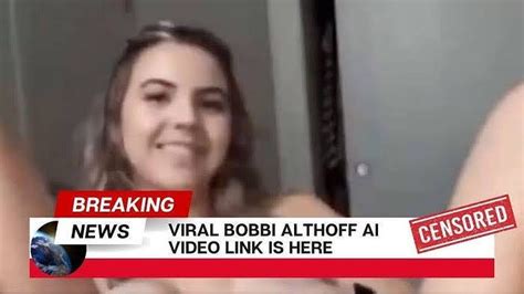 bobbie altof leak|Bobbi Althoff Leaked Video